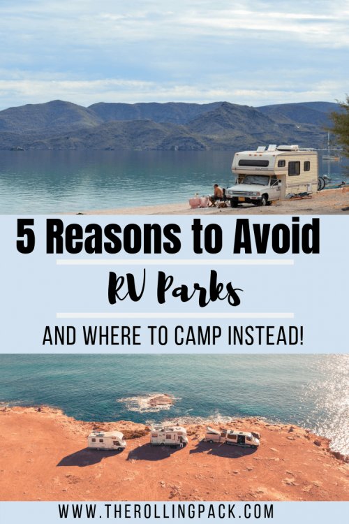 5 Reasons we Avoid RV Parks (and where to camp instead!) - The